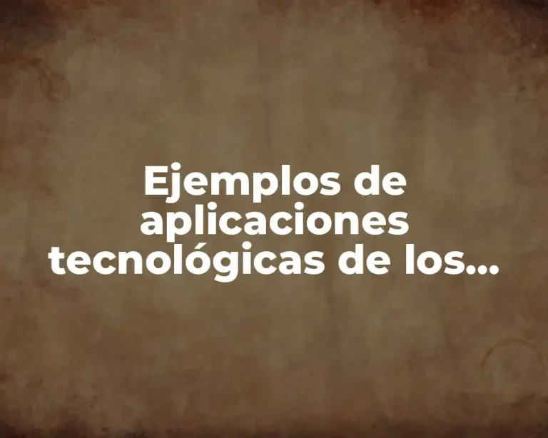 Ejemplos de aplicaciones tecnológicas de los metales