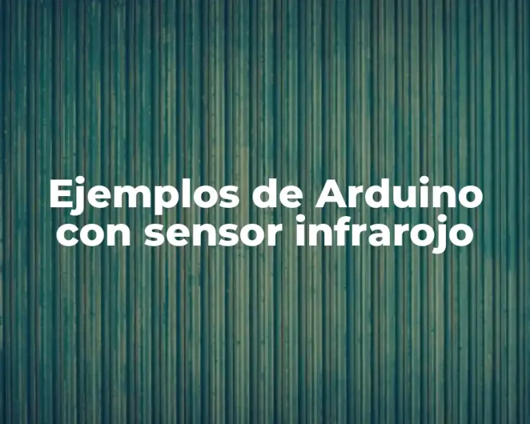 Ejemplos de Arduino con sensor infrarojo