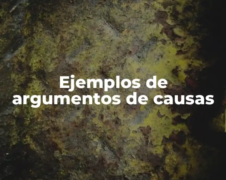 Ejemplos de argumentos de causas