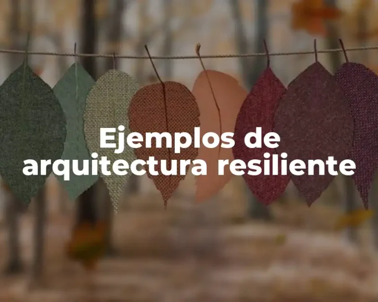 Ejemplos de arquitectura resiliente