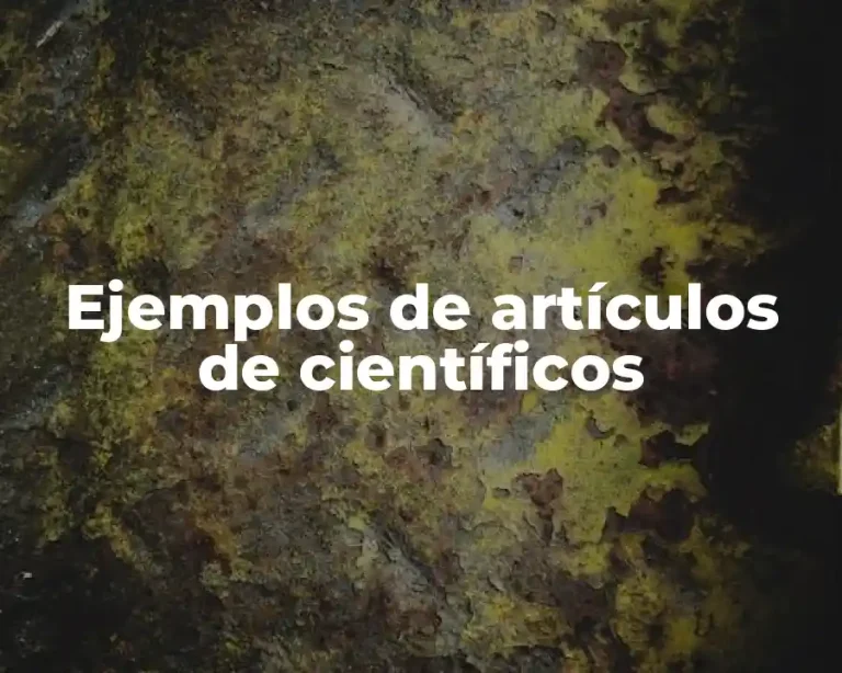 Ejemplos de artículos de científicos