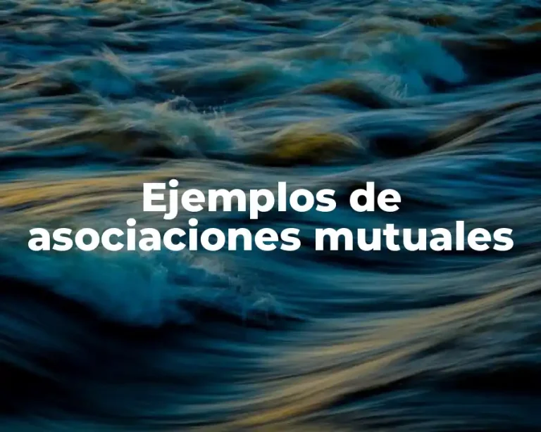 Ejemplos de asociaciones mutuales