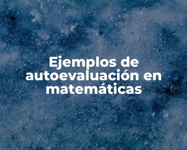Ejemplos de autoevaluación en matemáticas