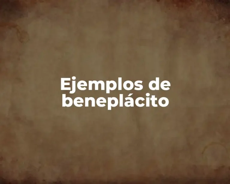 Ejemplos de beneplácito