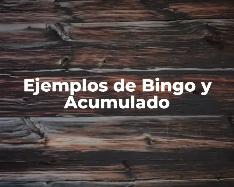 Ejemplos de Bingo y Acumulado