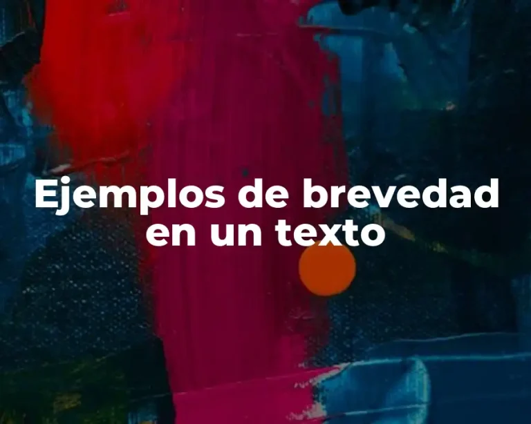 Ejemplos de brevedad en un texto
