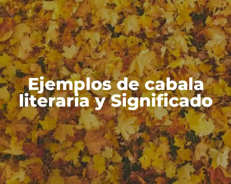 Ejemplos de cabala literaria y Significado