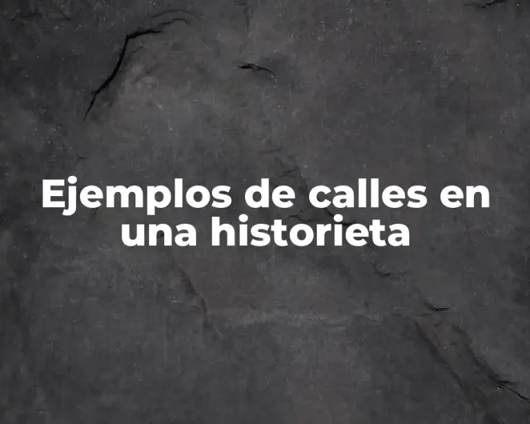 Ejemplos de calles en una historieta