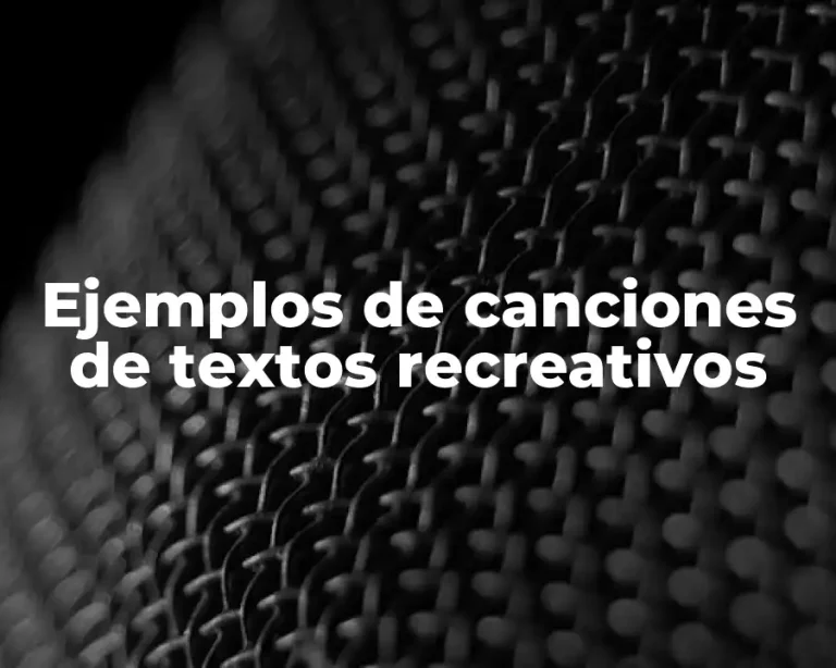Ejemplos de canciones de textos recreativos