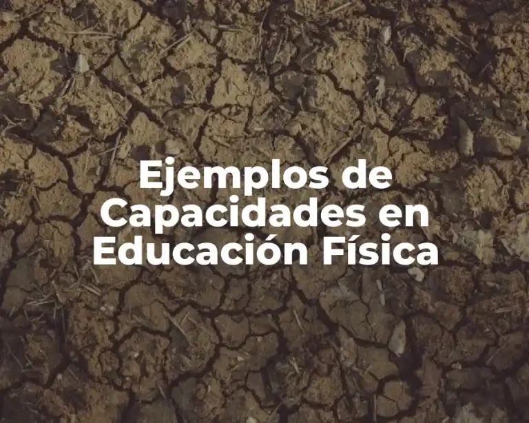 Ejemplos de Capacidades en Educación Física
