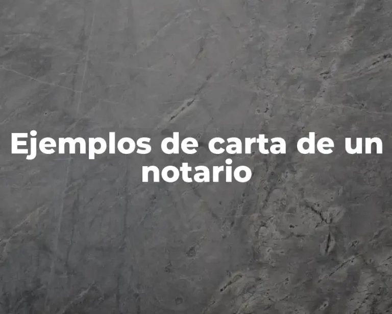 Ejemplos de carta de un notario
