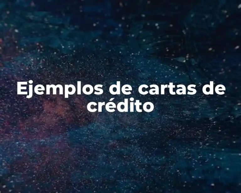 Ejemplos de cartas de crédito