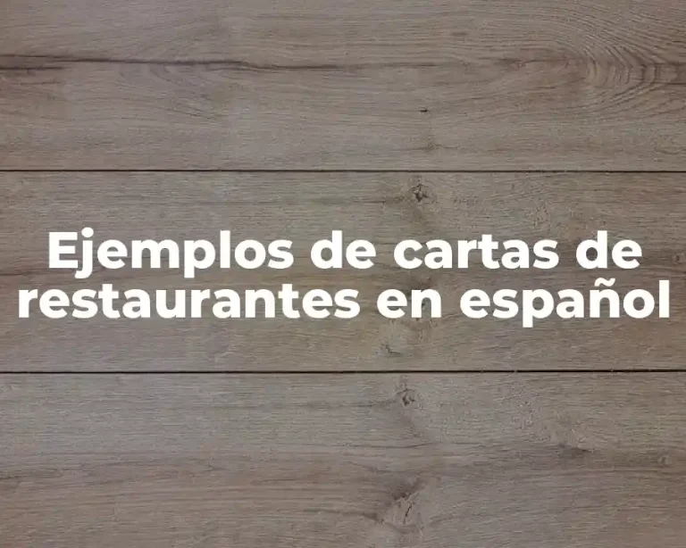 Ejemplos de cartas de restaurantes en español