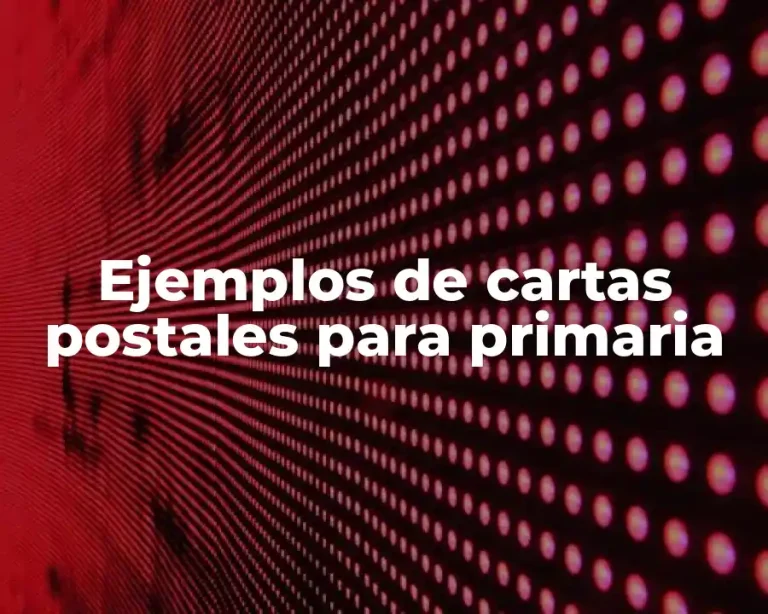 Ejemplos de cartas postales para primaria