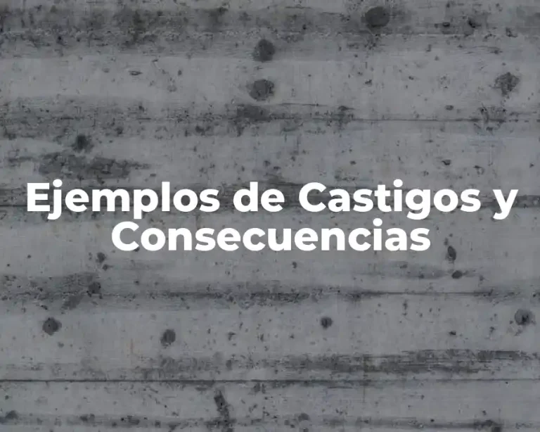 Ejemplos de Castigos y Consecuencias