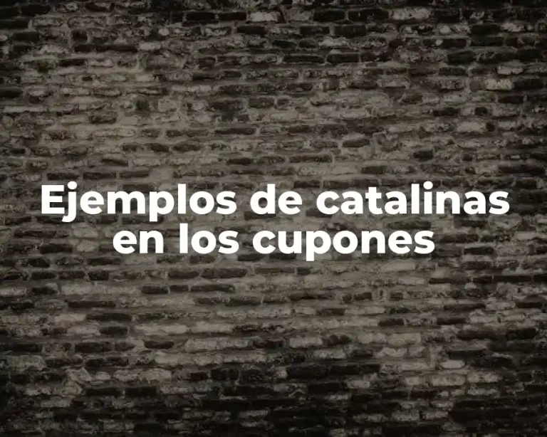 Ejemplos de catalinas en los cupones