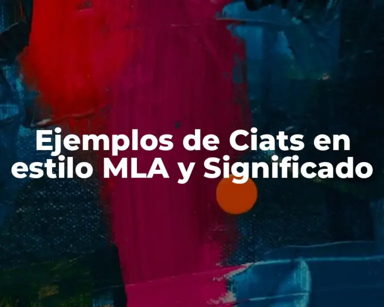 Ejemplos de Ciats en estilo MLA y Significado