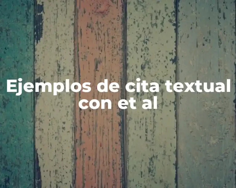 Ejemplos de cita textual con et al