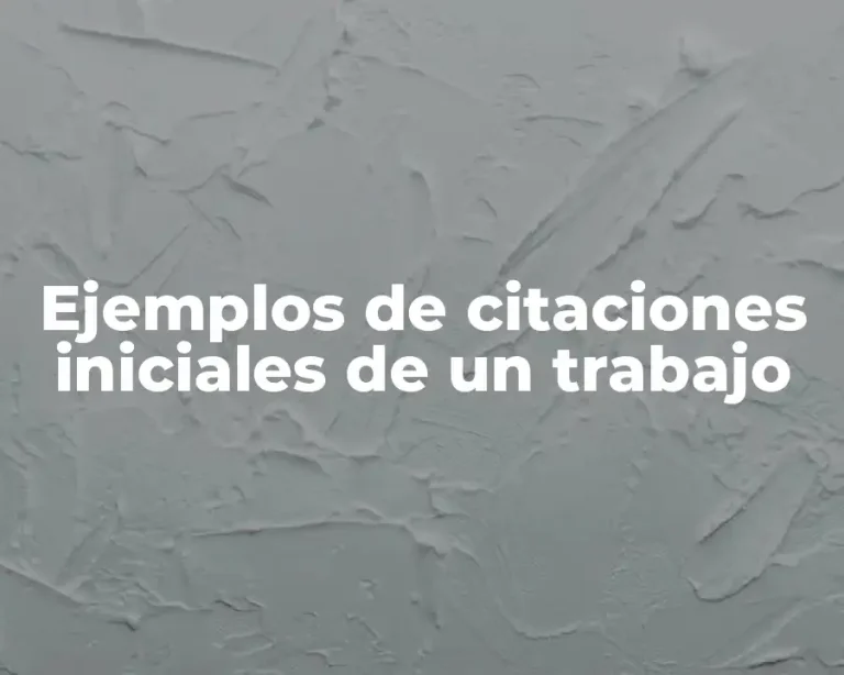 Ejemplos de citaciones iniciales de un trabajo