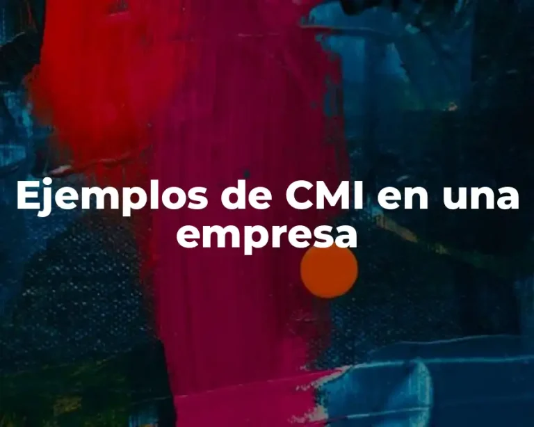 Ejemplos de CMI en una empresa