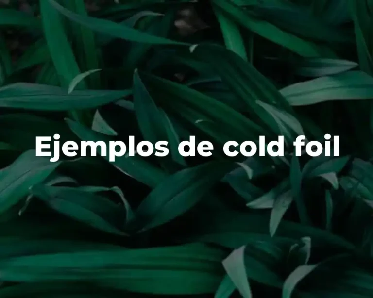 Ejemplos de cold foil