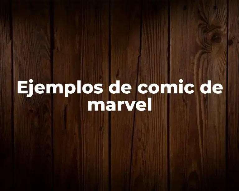 Ejemplos de comic de marvel