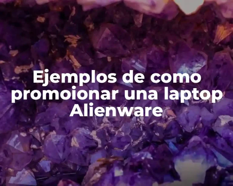 Ejemplos de como promoionar una laptop Alienware