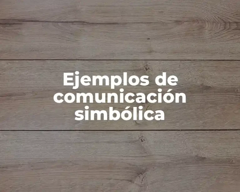 Ejemplos de comunicación simbólica