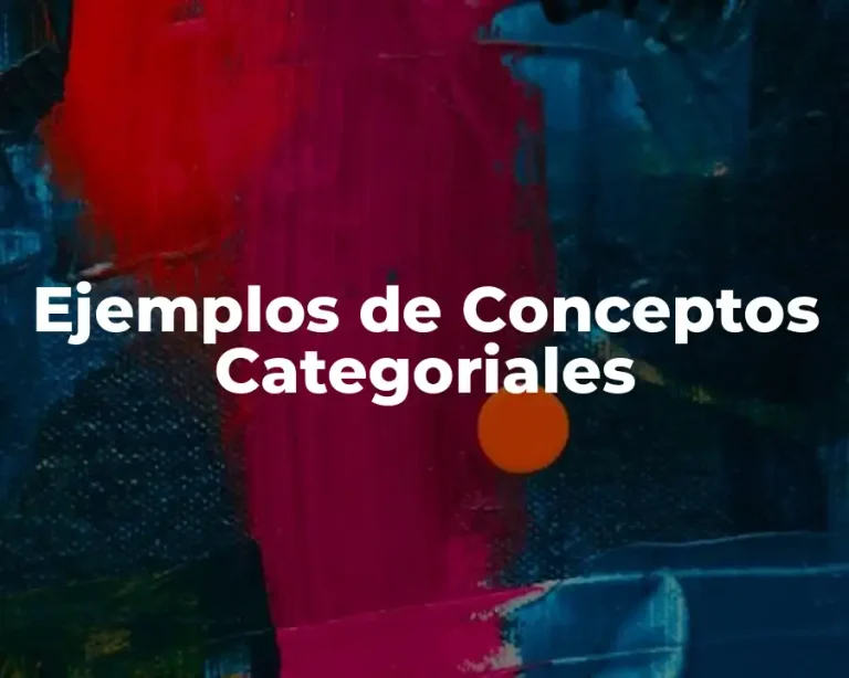 Ejemplos de Conceptos Categoriales