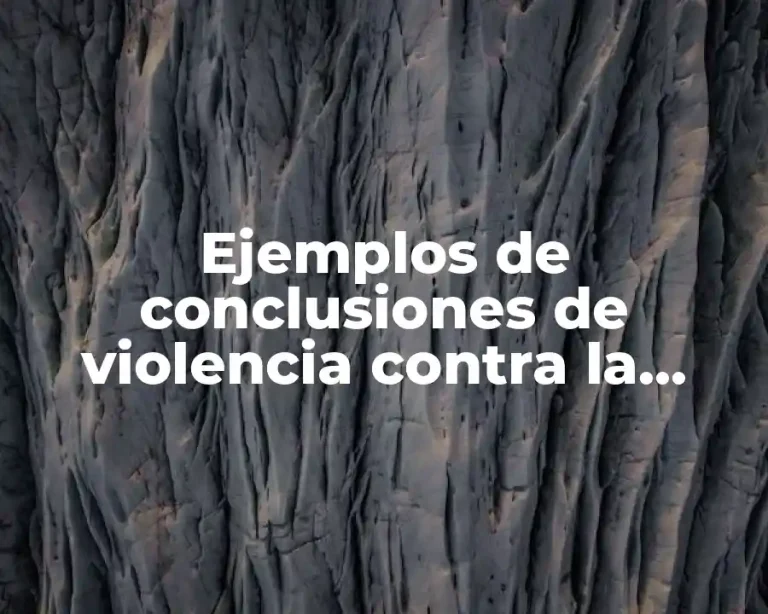 Ejemplos de conclusiones de violencia contra la mujer