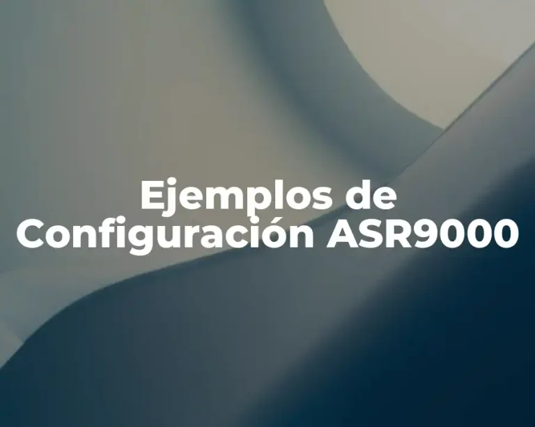 Ejemplos de Configuración ASR9000