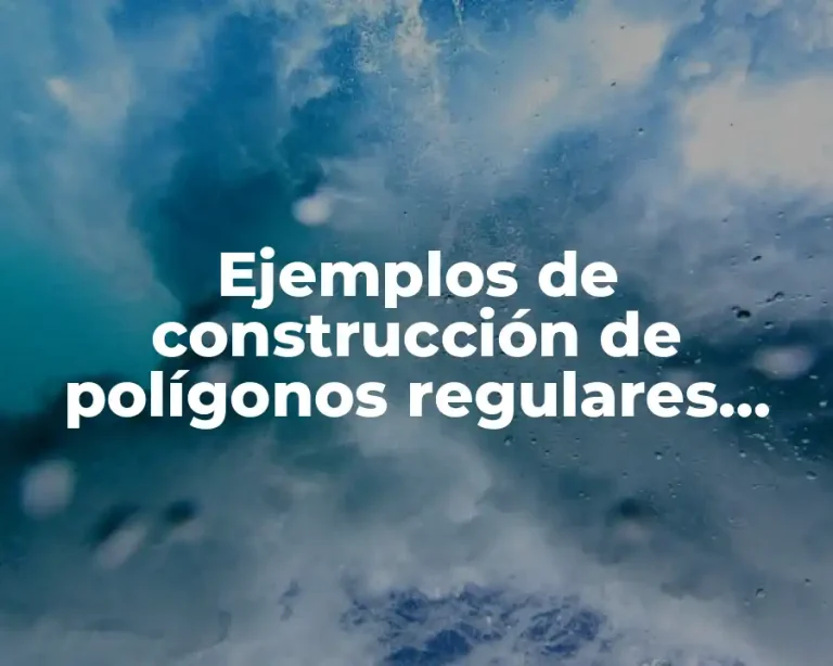 Ejemplos de construcción de polígonos regulares conocido un ángulo