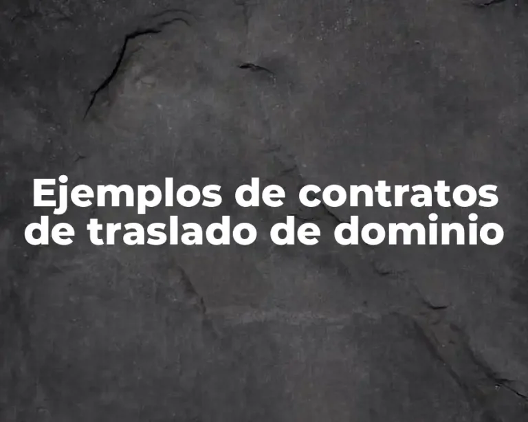 Ejemplos de contratos de traslado de dominio