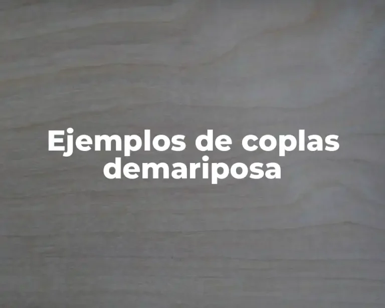Ejemplos de coplas demariposa