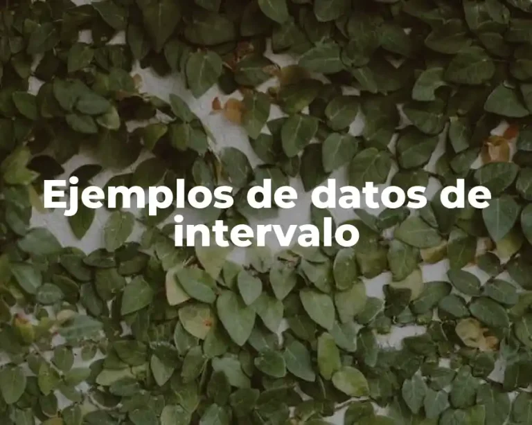 Ejemplos de datos de intervalo