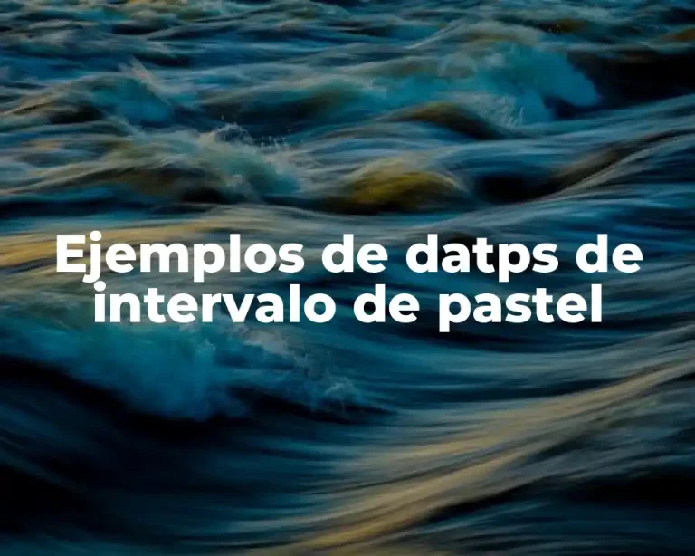 Ejemplos de datps de intervalo de pastel