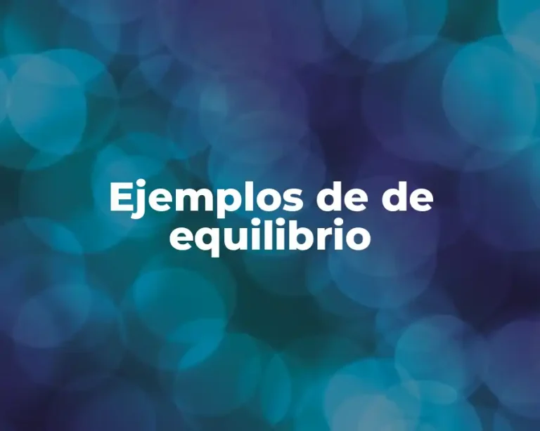Ejemplos de de equilibrio