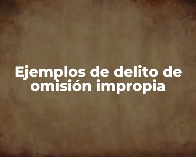 Ejemplos de delito de omisión impropia