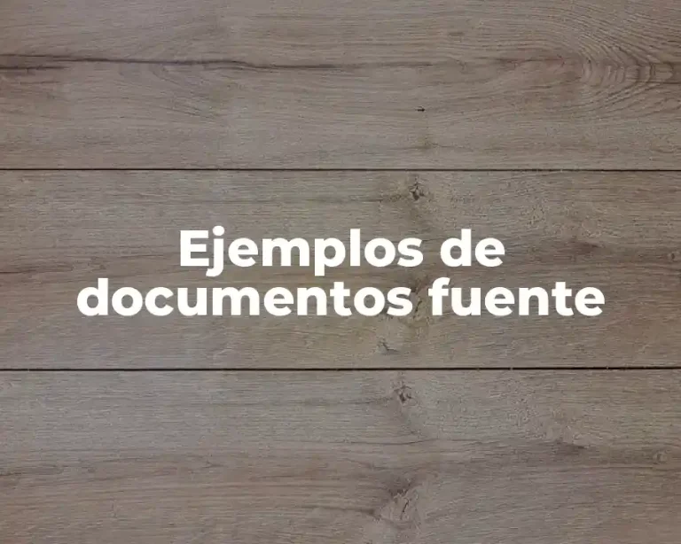 Ejemplos de documentos fuente