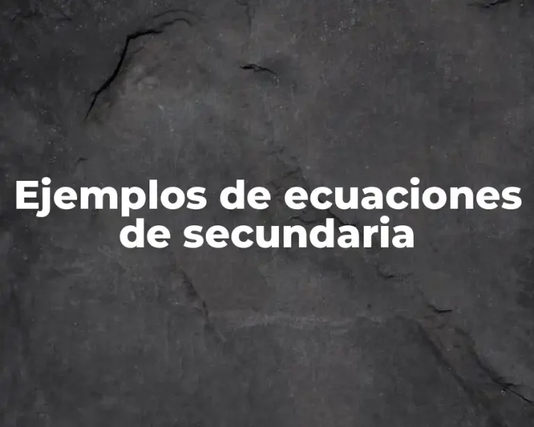 Ejemplos de ecuaciones de secundaria