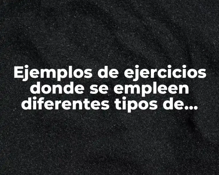 Ejemplos de ejercicios donde se empleen diferentes tipos de reactivos