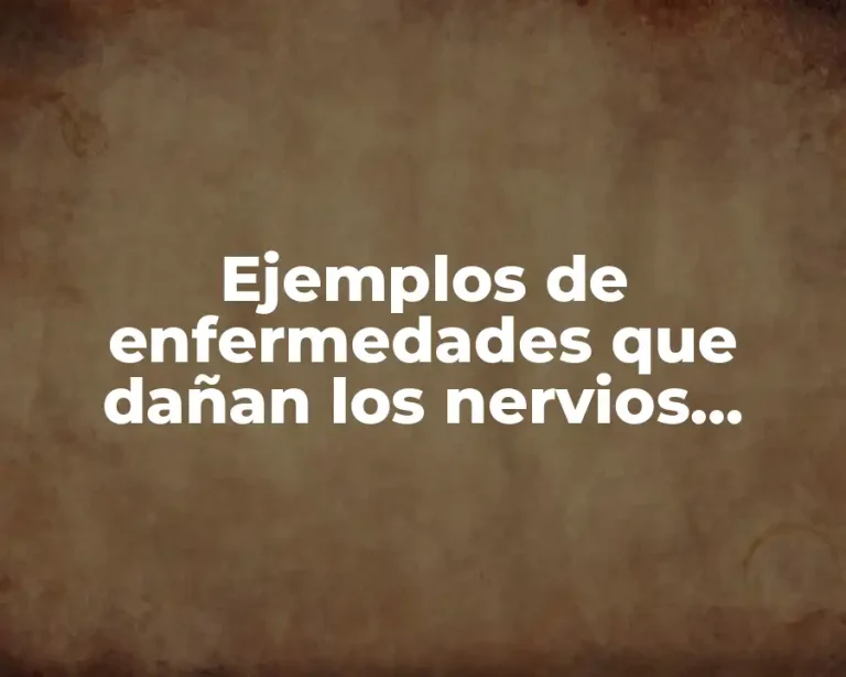 Ejemplos de enfermedades que dañan los nervios lumbar y Significado