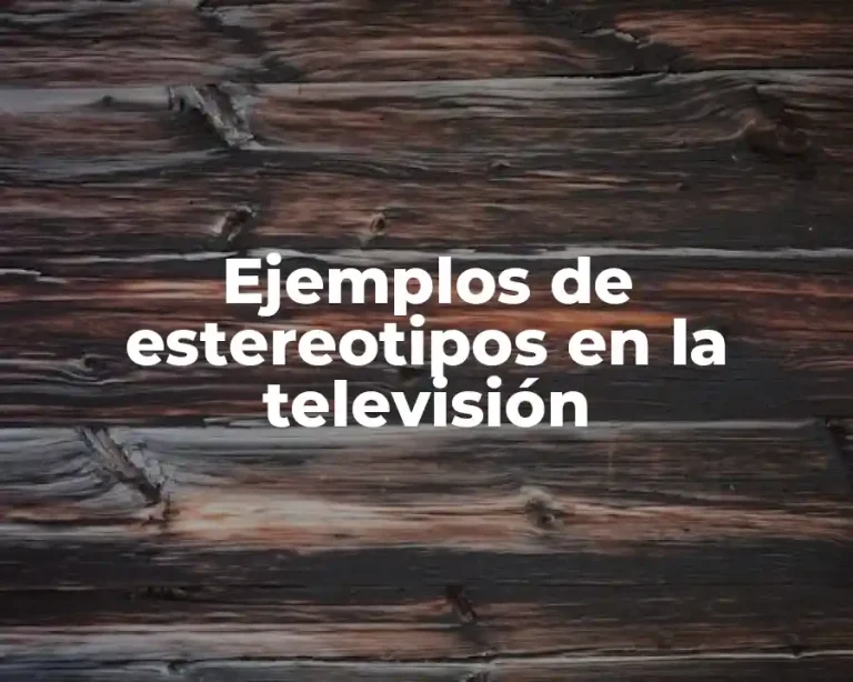 Ejemplos de estereotipos en la televisión