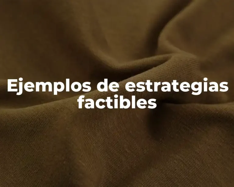 Ejemplos de estrategias factibles