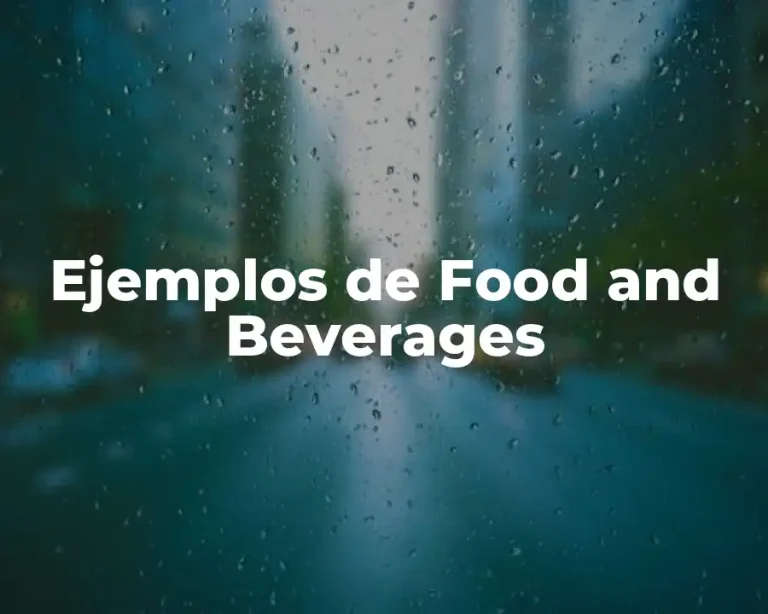 Ejemplos de Food and Beverages