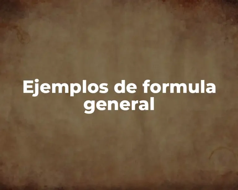 Ejemplos de formula general