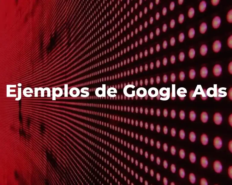 Ejemplos de Google Ads