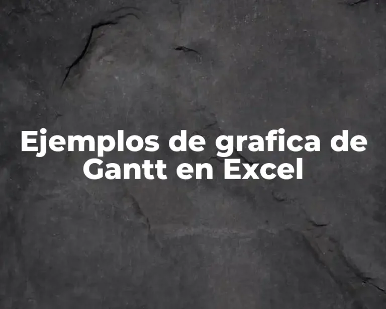 Ejemplos de grafica de Gantt en Excel