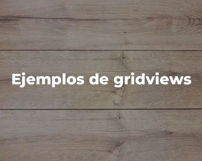 Ejemplos de gridviews