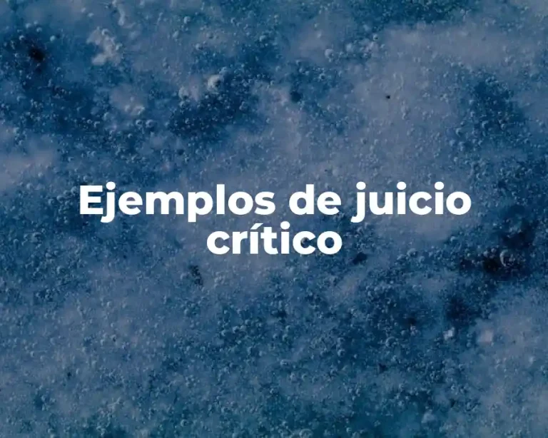 Ejemplos de juicio crítico